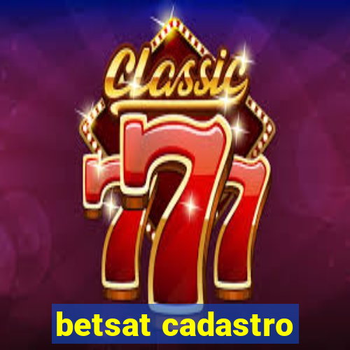 betsat cadastro